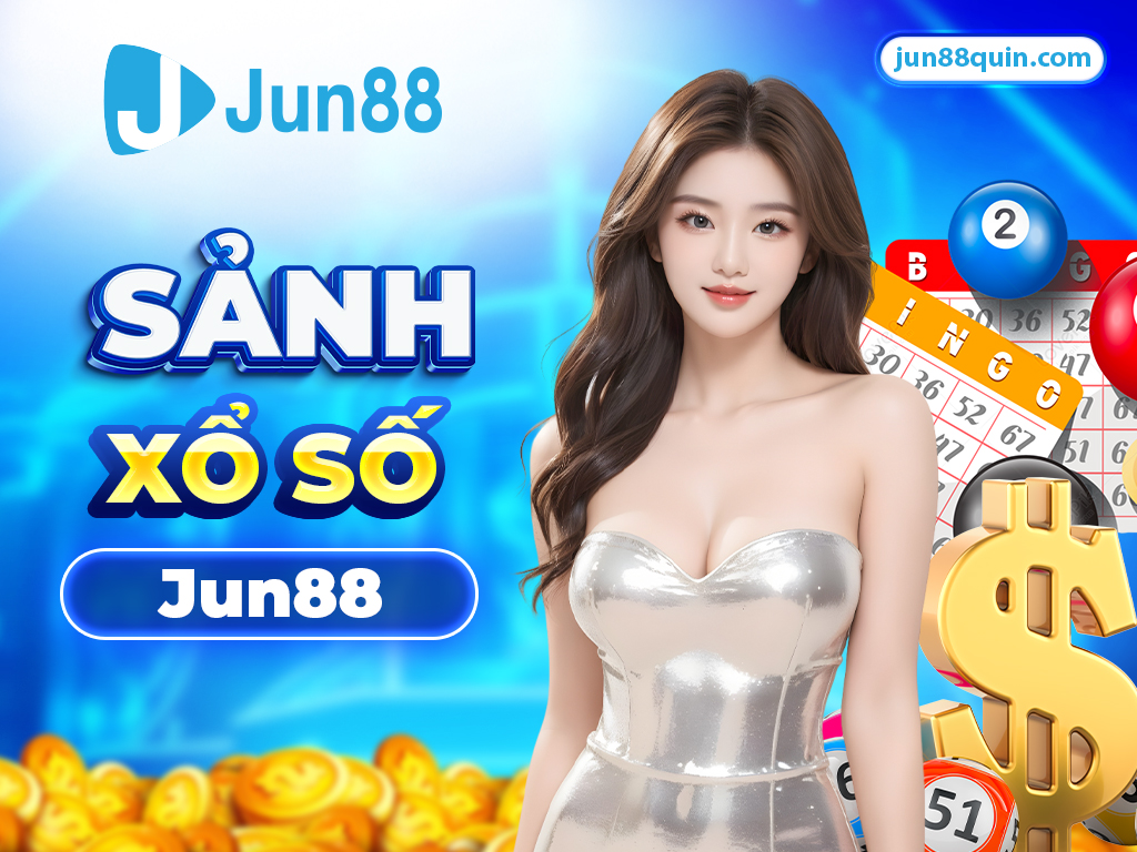 Sảnh xổ số online Jun88