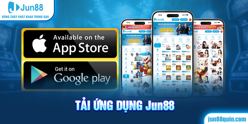 Tải ứng dụng Jun88